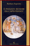 È passato renoir da Capistrano? di Barbara Esposito